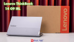 Đánh giá Lenovo ThinkBook 14 G9 IRL - sang trọng, hiệu năng ổn định, bền bỉ
