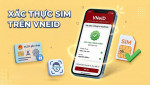 Cách xác thực SIM chính chủ trên VNeID nhanh, chính xác