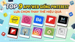 Top nền tảng thay thế Pinterest đáng dùng 2026