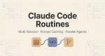 Claude Code Routines là gì? Hướng dẫn tự động hóa AI toàn diện