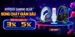 [Khuyến mại] HyperX Gaming Gear - Bùng Cháy Giảm Sâu