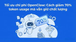 7 cách tối ưu chi phí token khi sử dụng claude Ai code hiệu quả nhất