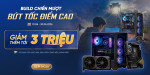 [Khuyến mại] Build Chiến Mượt - Bứt Tốc Điểm Cao