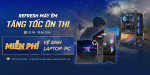 [Khuyến mại] Refresh Máy Êm - Tăng Tốc Ôn Thi
