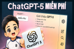 Cách dùng ChatGPT 5 miễn phí không cần tài khoản