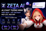 ZETA AI là gì? Tổng hợp về 2 ứng dụng AI roleplay và storytelling đang viral