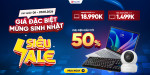 [Khuyến mại] Mừng Sinh Nhật Phúc Anh - Giá Đặc Biệt Toàn Hệ Thống Chỉ Trong 48 Giờ
