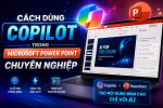 Cách sử dụng Copilot trong PowerPoint: Tạo slide AI chuyên nghiệp