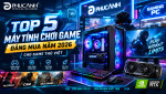Top 5 máy tính chơi game đáng mua năm 2026 cho game thủ Việt