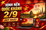 Hình nền Quốc Khánh 2/9 đẹp cho máy tính, điện thoại 2026