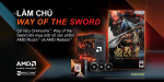 [Khuyến mại] Làm Chủ Way of the Sword - Mua AMD Ryzen & Radeon, Nhận Ngay Game Onimusha