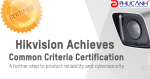Hikvision đạt chứng nhận tiêu chuẩn an ninh vì cộng đồng