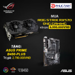 KHUYẾN MÃI MUA 1 TẶNG 1: TẶNG NGAY MB B450 KHI MUA VGA ROG-STRIX-RX570 