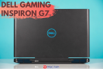 [Review] Dell Gaming G7 Inspiron 7588 - Thách thức mọi đối thủ phân khúc 25 triệu