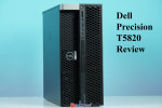 [Review] Dell Precision T5820 - dòng máy trạm chuyên nghiệp có hiệu năng vượt trội từ vi xử lý Xeon W