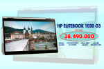 [Review] Hp Elitebook X360 1030 G3 – Laptop doanh nhân 2 trong 1 mỏng nhẹ, cấu hình cao, bảo mật tuyệt đối