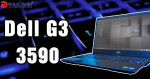 6 Lý do bạn nên tậu ngay Dell G3 3590 tại thời điểm này