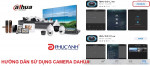 Hướng dẫn cài đặt camera dahua chính xác nhất 2019 