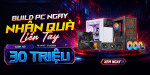 [Khuyến mại] Build PC ngay - Nhận quà liền tay 