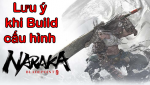 Build cấu hình chiến mượt mà siêu phẩm game battle royale kiếm hiệp Naraka: Bladepoint