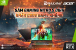 [Khuyến mại] Sắm Gaming Nitro 5 đỉnh - Nhận code game khủng