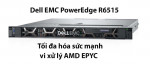 Máy chủ DellEMC PowerEdge R6515 – Tối đa hóa sức mạnh với bộ xử lý AMD EPYC