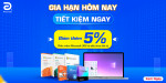 [Khuyến mại] Gia hạn hôm nay - Tiết kiệm ngay