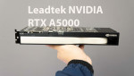 [Trên tay] VGA Leadtek NVIDIA RTX A5000 - đại diện cao cấp cho dòng card Quadro sử dụng kiến trúc Ampere 