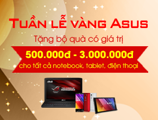 Tuần lễ vàng - Ngập tràn quà tặng từ Asus