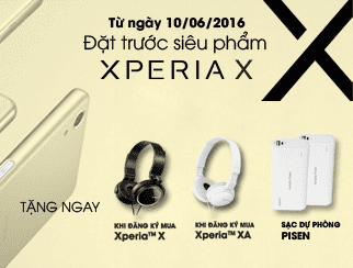 Đặt hàng Xperia X Series - Nhận ngay quà xịn
