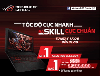 Mua Asus ROG GL552VX - Tặng bộ quà siêu khủng 4.000.000
