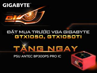 Đặt mua trước VGA GIGABYTE – Tặng PSUANTEC BP300PS Pro IC tối ưu cho game