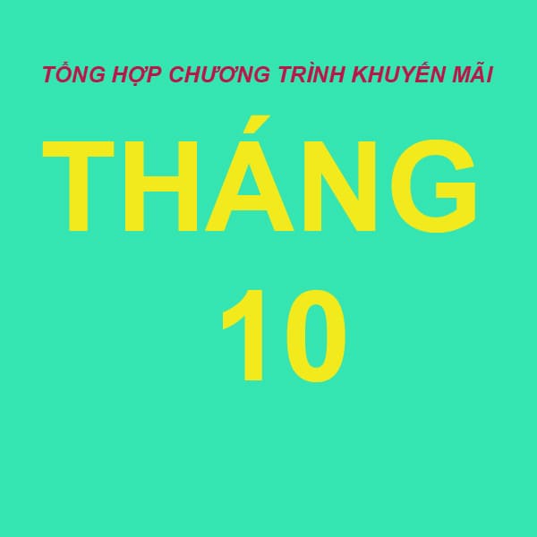 Tổng hợp những chương trình khuyến mại T10