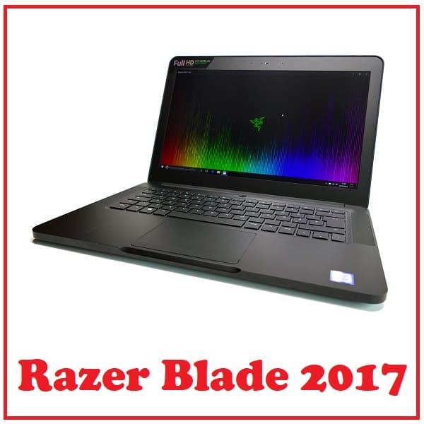 Razer Blade 2017 - Laptop Gaming có thiết kế đẹp, màn hình đẹp và hiệu năng cao