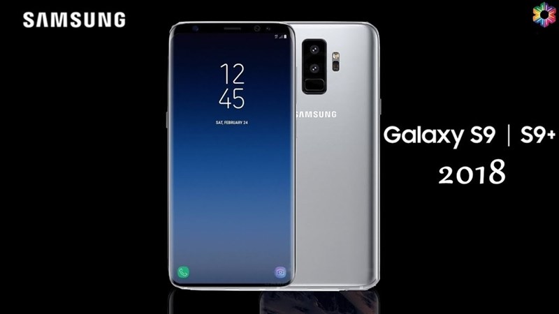 Thời điểm ngày ra mắt bộ đôi Samsung Galaxy S9 và S9+