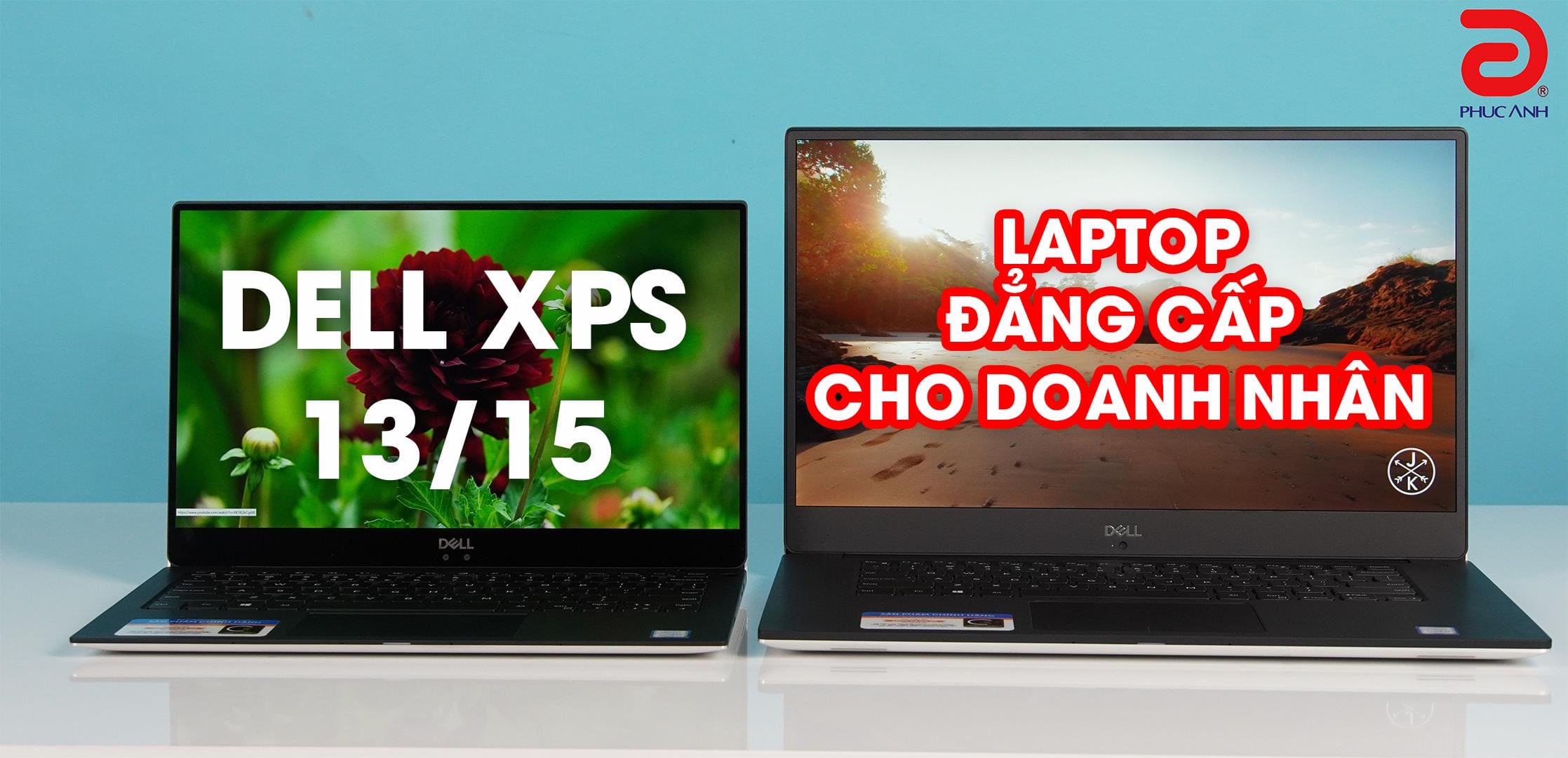 [Review] DELL XPS 13/XPS 15 - Ultrabook sinh ra dành cho doanh nhân