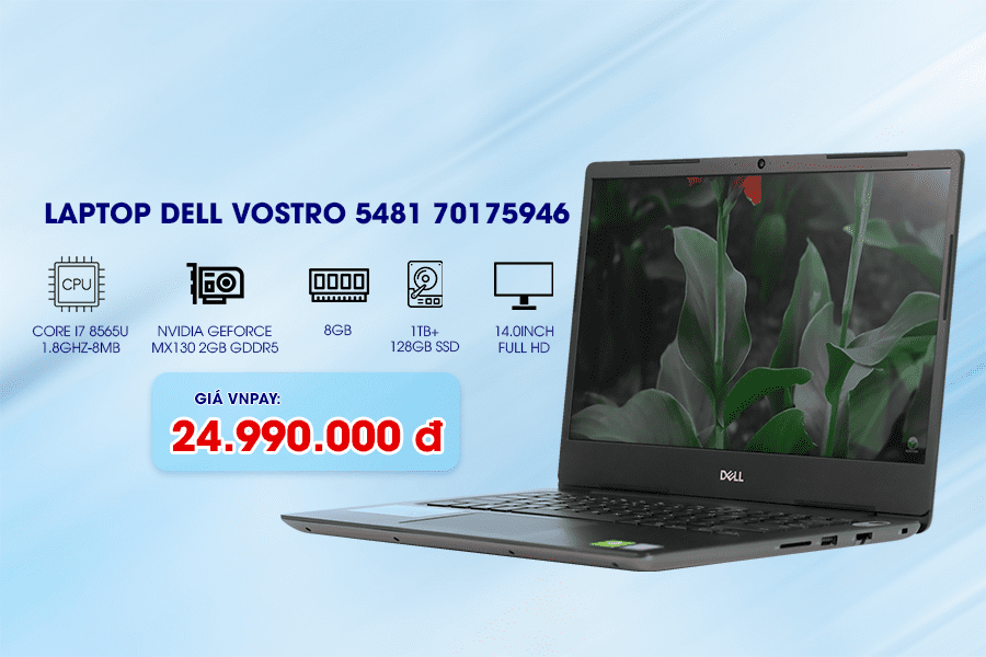 [Review] Dell Vostro 5481 – thiết kế mới với viền mỏng, vỏ kim loại cùng cấu hình mạnh mẽ