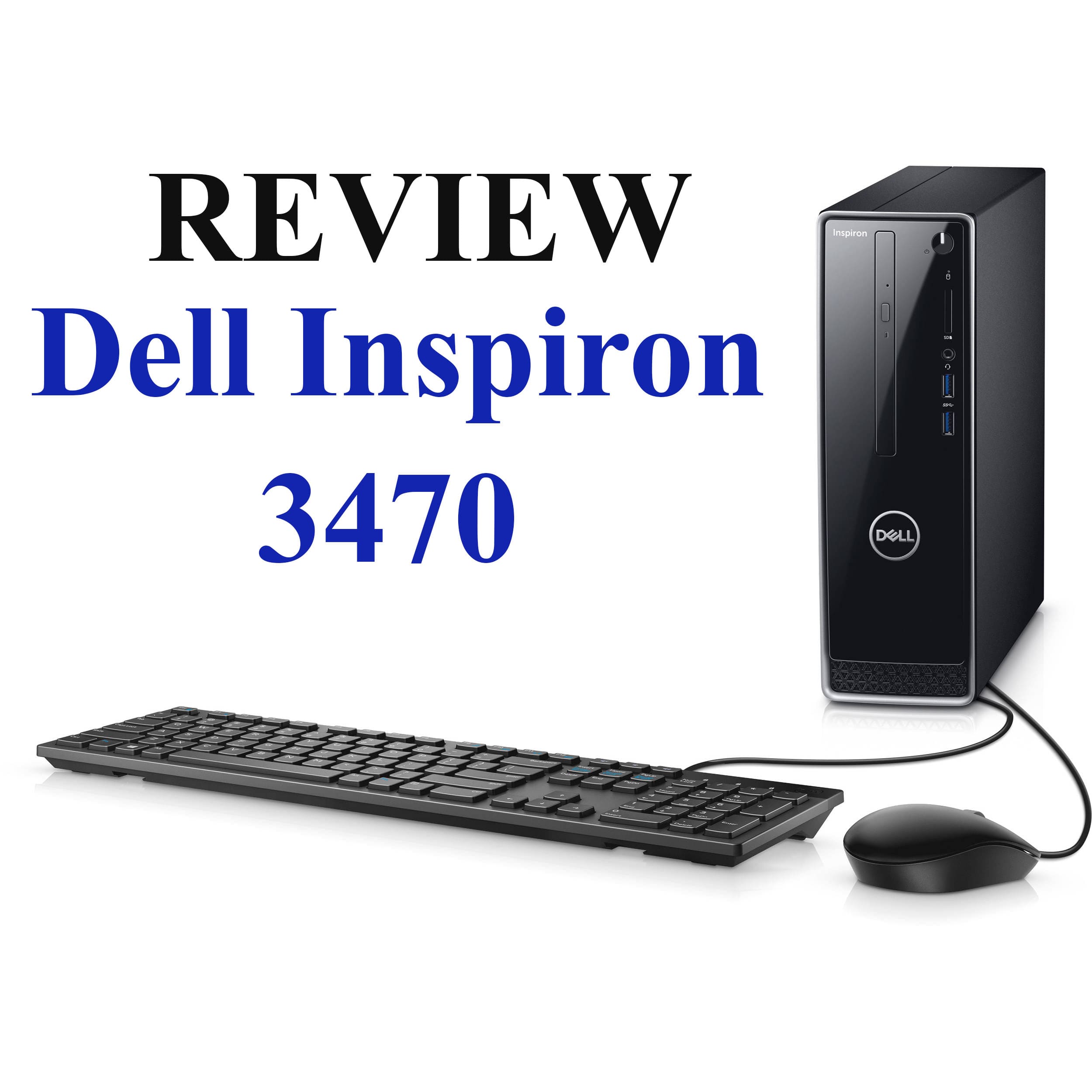 [Review]Dell Inspiron 3470 - phiên bản 2019 có thay đổi gì đáng giá