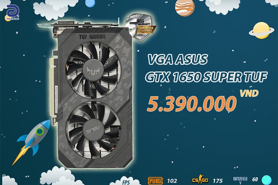 ĐÁNH GIÁ TỔNG THỂ SỨC MẠNH CỦA CARD ĐỒ HỌA ASUS TUF GTX 1650 SUPER