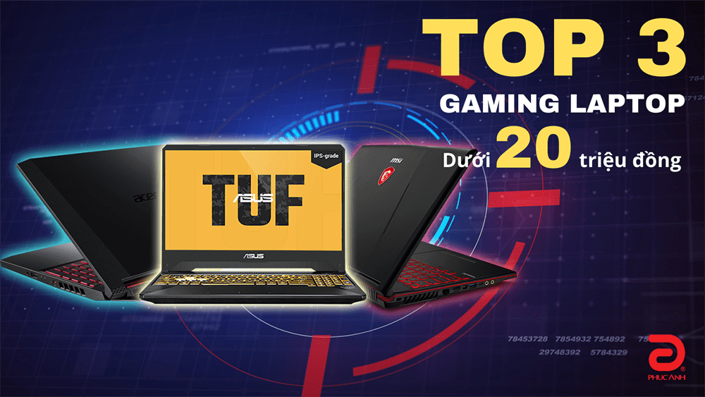 Top 3 laptop gaming dưới 20 triệu đáng mua trong năm 2020