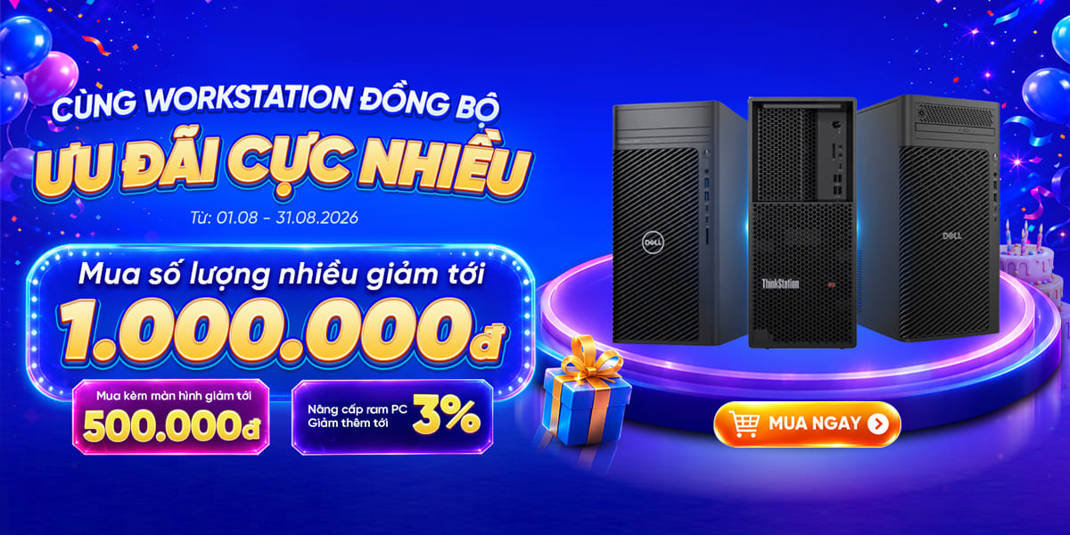 [Khuyến mãi] Cùng PC Workstation Đồng Bộ - Ưu Đãi Cực Nhiều