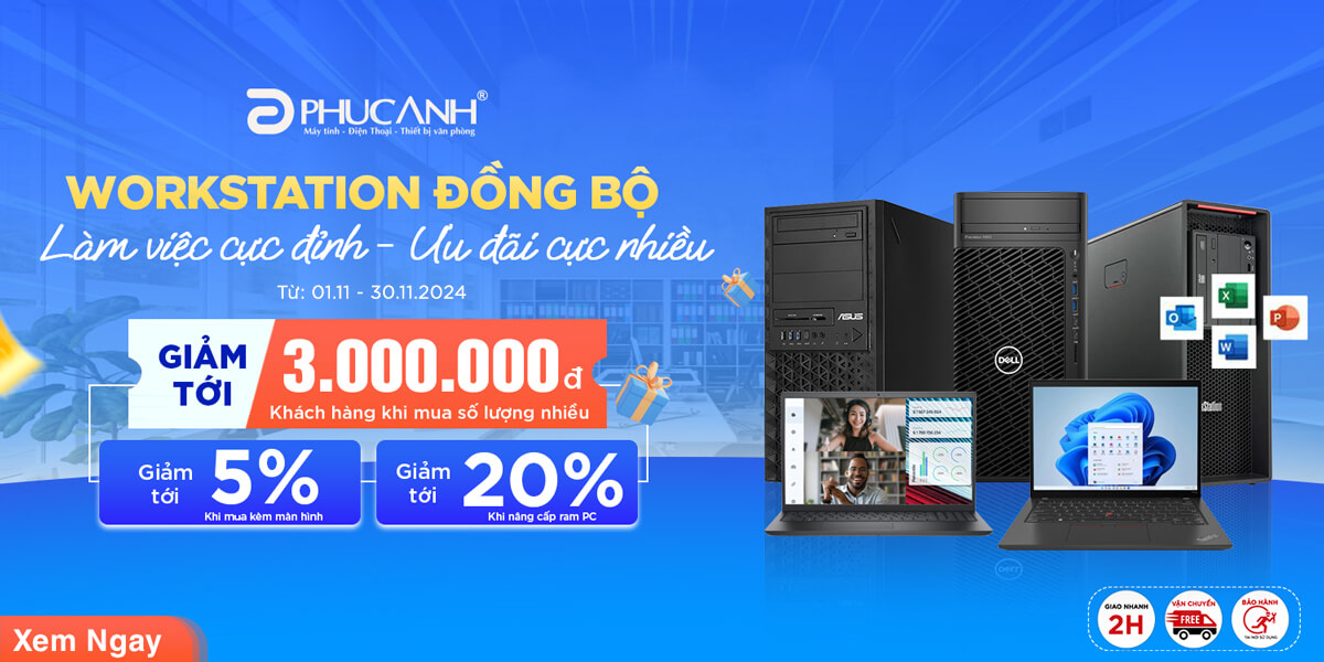 [Khuyến mãi] Workstation đồng bộ chính hãng - Làm việc cực đỉnh - Ưu đãi cực nhiều