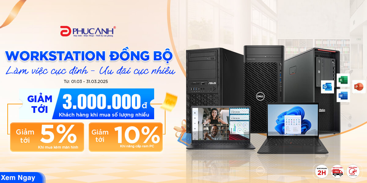 [Khuyến mãi] Workstation đồng bộ chính hãng - Làm việc cực đỉnh - Ưu đãi cực nhiều