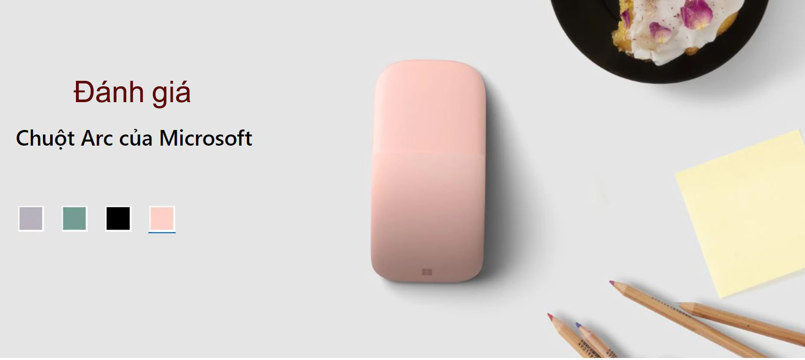 Đánh giá Chuột bluetooth Microsoft Arc Mouse: mỏng nhẹ, hiện đại và di động