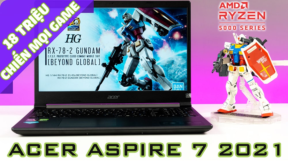 [Review] Acer Aspire 7 2021 (A715-42G) – Laptop gaming 18 triệu, chiến mọi tựa game