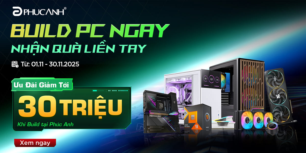 [Khuyến mại] Build PC ngay - Nhận quà liền tay