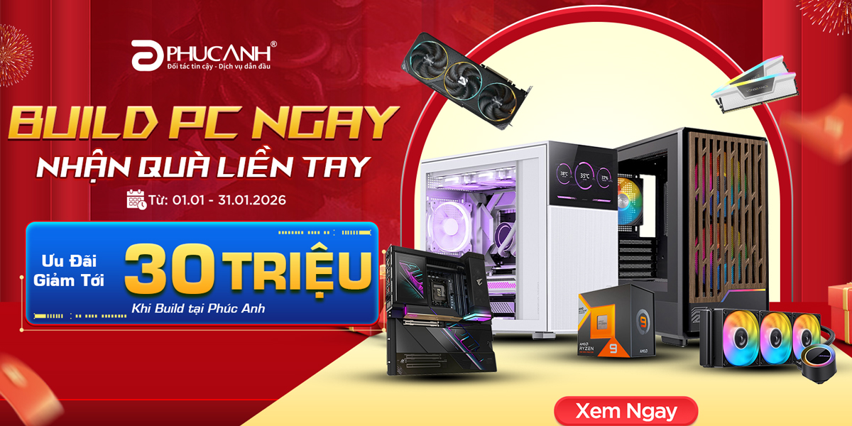 [Khuyến mại] Build PC ngay - Nhận quà liền tay