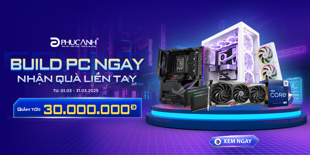 [Khuyến mại] Build PC ngay - Nhận quà liền tay