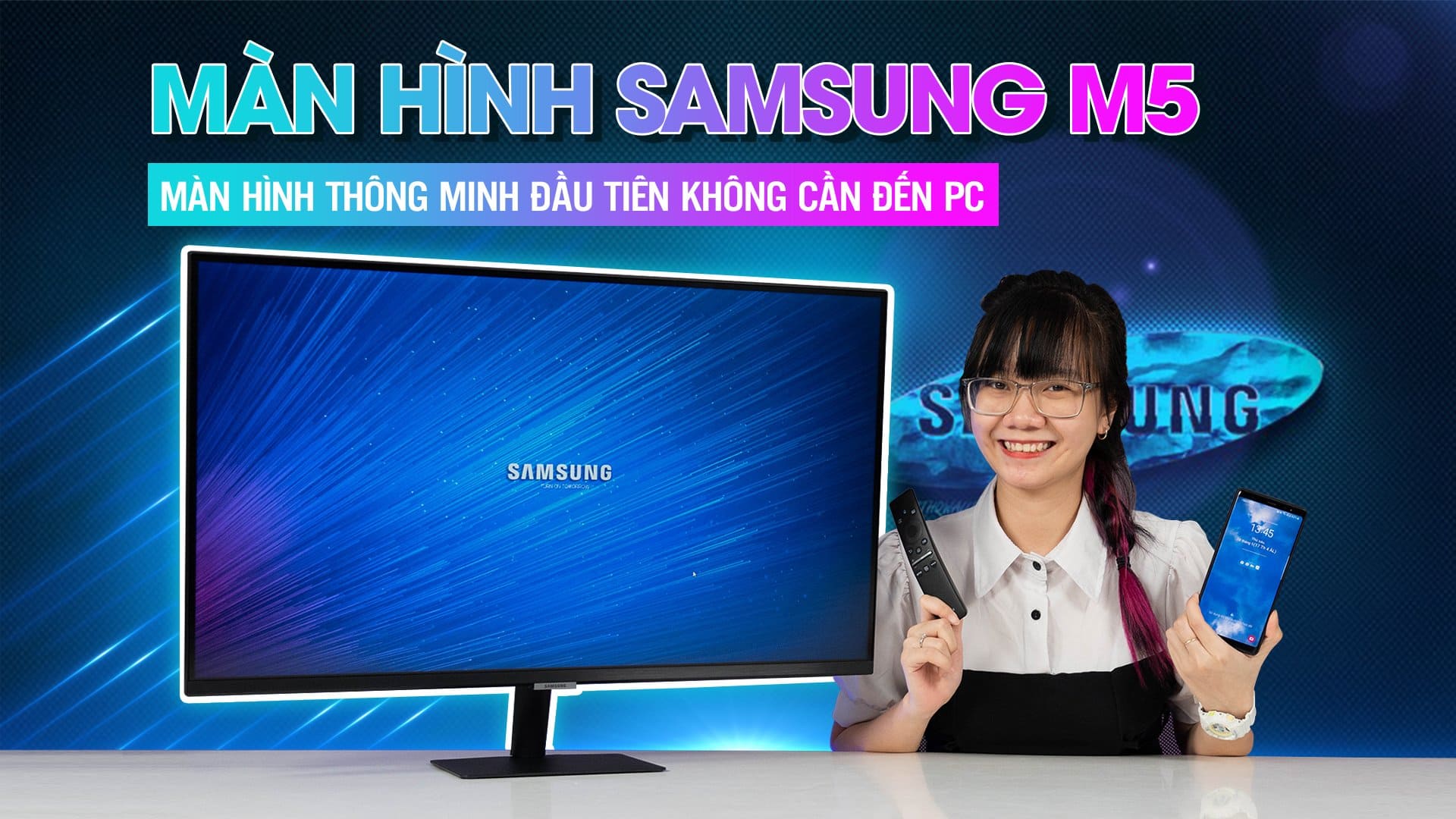 [Review] Màn hình thông minh Samsung M5
