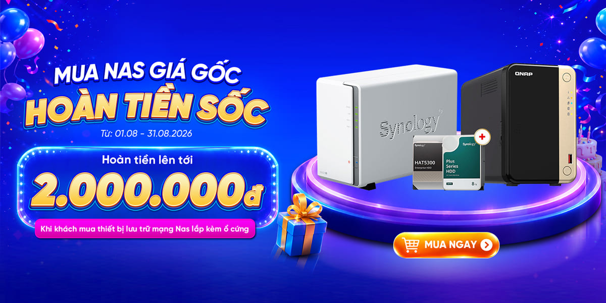 [Khuyến mại] Mua Nas Giá Gốc - Hoàn Tiền Cực Sốc 
